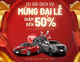 ?? MỪNG THÁNG ĐẠI LỄ – NISSAN TÂN PHÚ ƯU ĐÃI DỊCH VỤ LÊN ĐẾN 50%! ?  Tháng 9 – Tháng Đại lễ kỷ niệm 80 năm Giải phóng dân tộc, là dịp để chúng ta tự hào và tri ân.  Nissan Tân Phú hân hạnh đồng hành cùng Quý khách bằng chương trình ưu đãi dịch vụ chính hã
